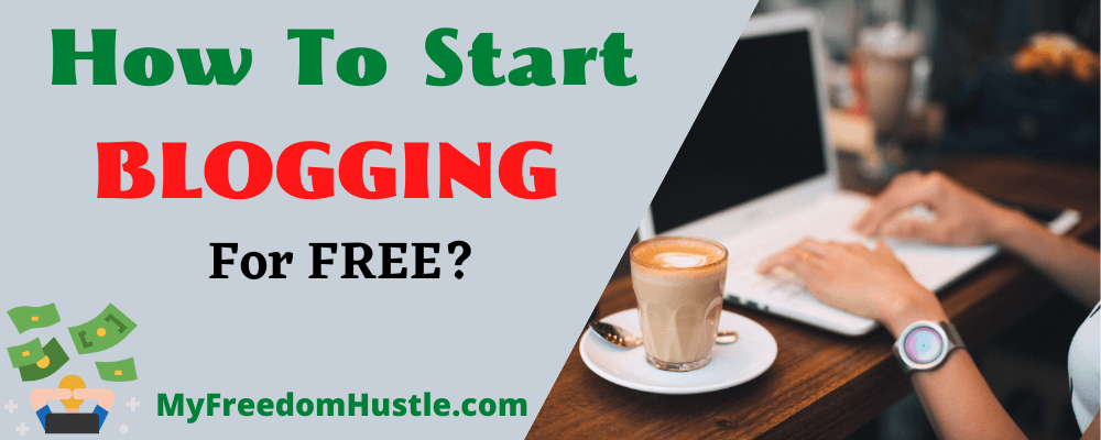How To Start Blogging For Free featured image﻿